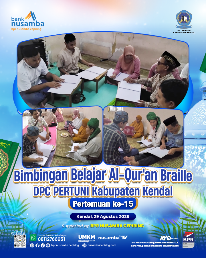 Bimbingan Belajar Al-Quran Braille Pertemuan Ke-15 Diikuti Sekitar 35 Peserta